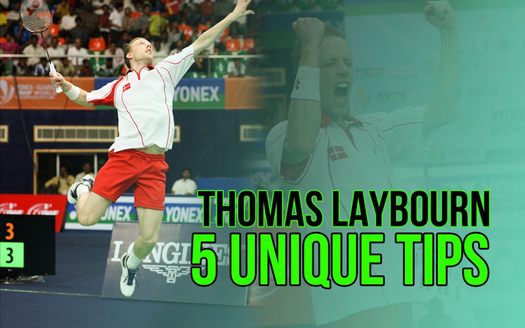5 unique tips from Thomas Laybourn